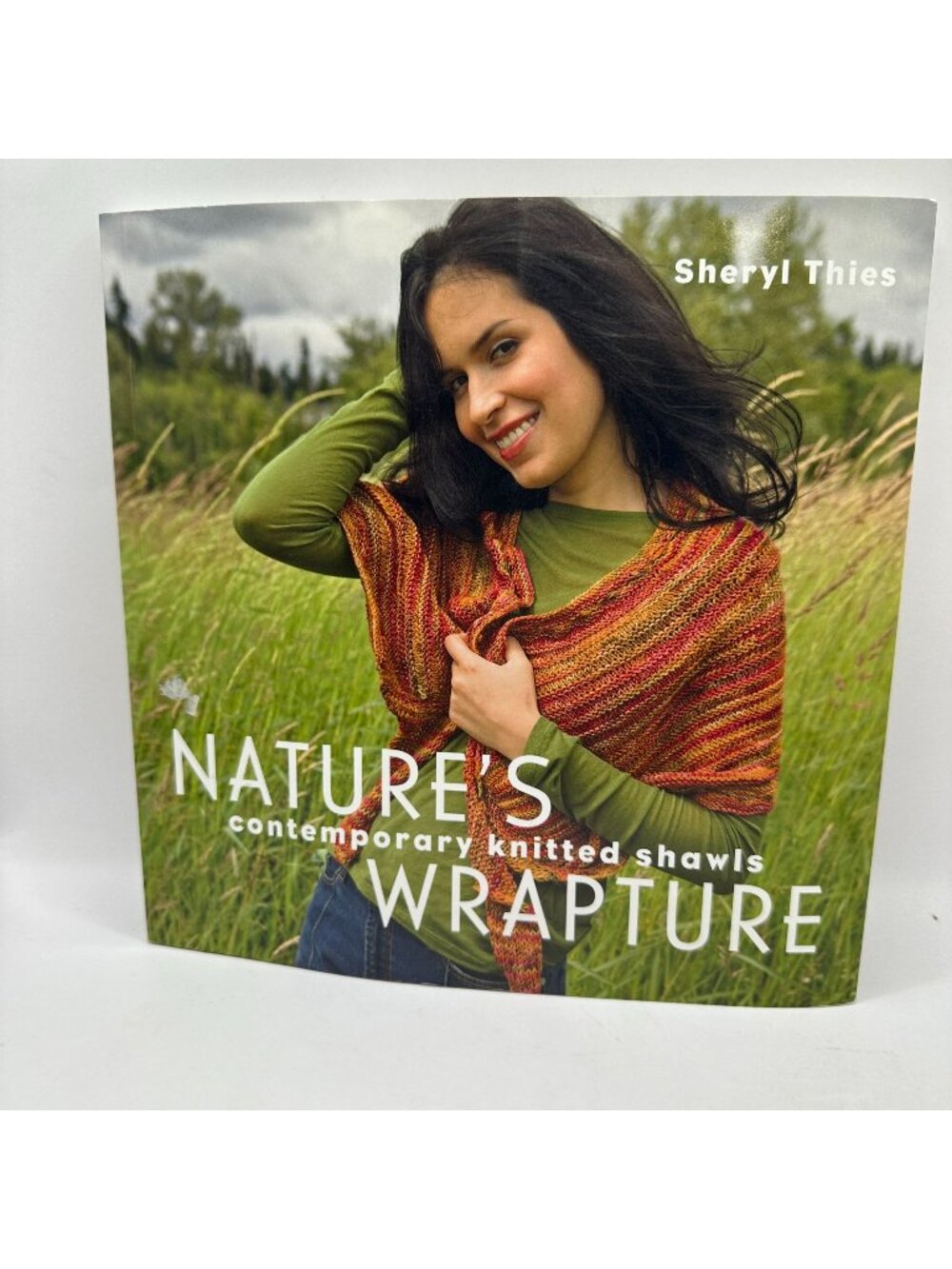 Natures Wrapture Sheryl Thies 2010 Paperback Craft/Knitting Contemporary Knitted
